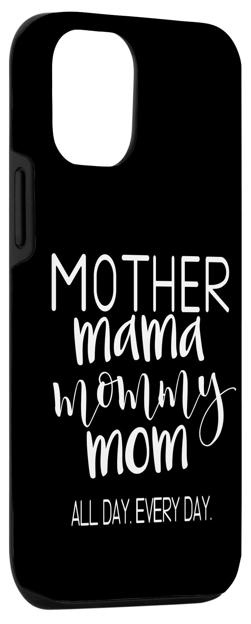 Amazon.co.jp: iPhone 15 Mother Mama Mommy Mom All Day Every Day